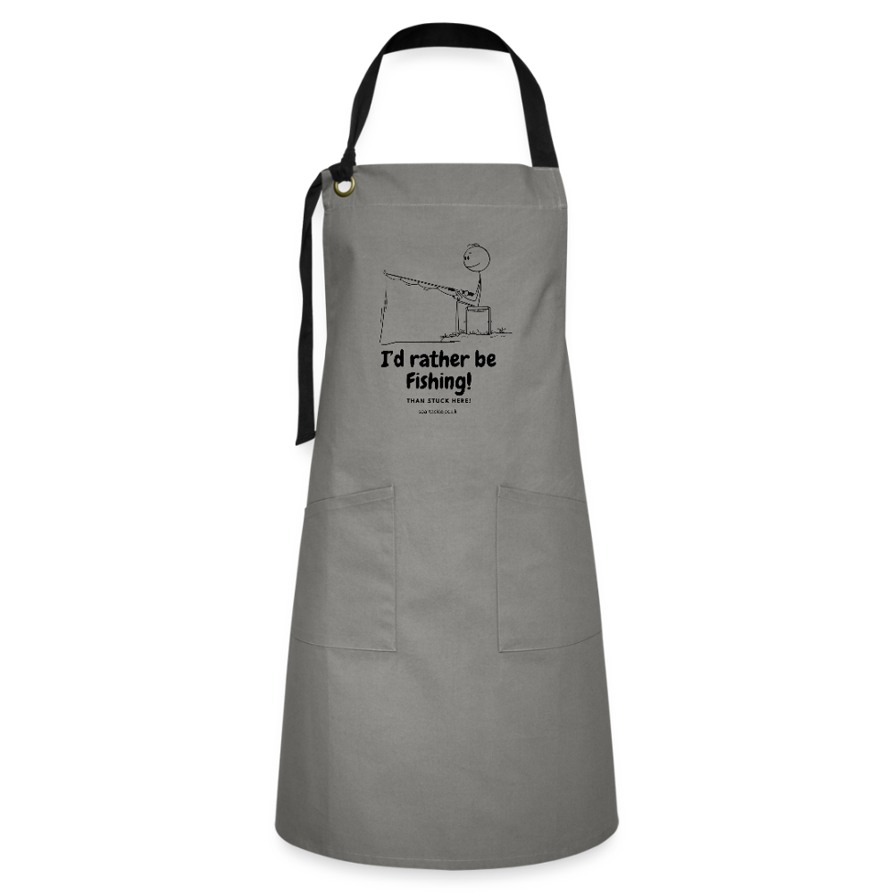 I'd rather be fishing Apron! - grey/black