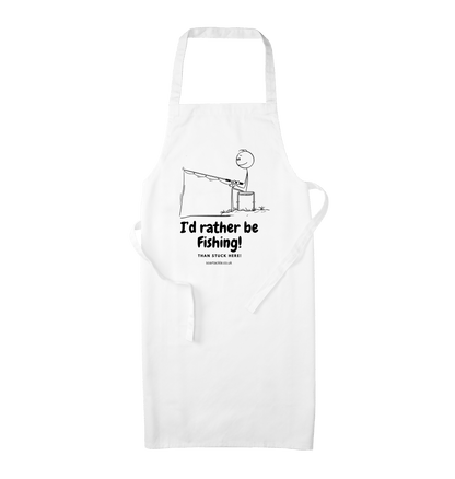 White Apron with Id rather be fishing on the front